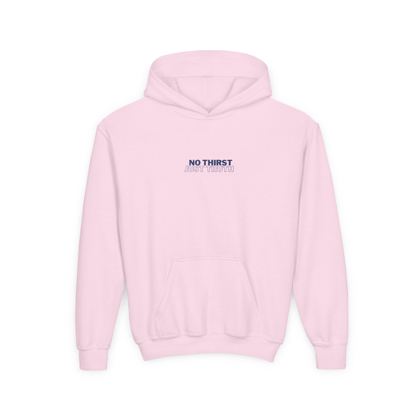 "No Thirst, Just Truth" John 4:14 Youth Hoodie