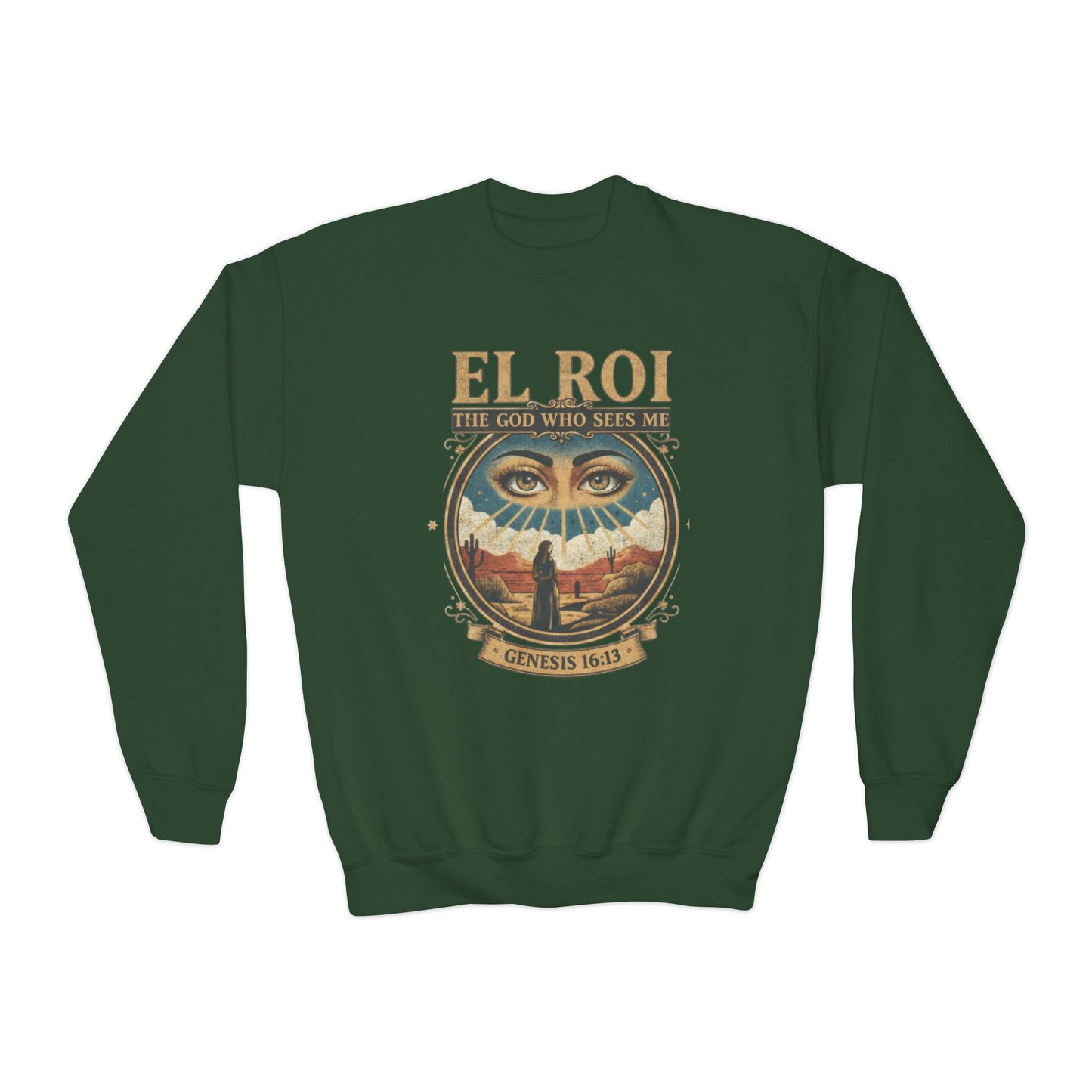 "El Roi: The God Who Sees Me" Genesis 16:13 Youth Crewneck Sweatshirt