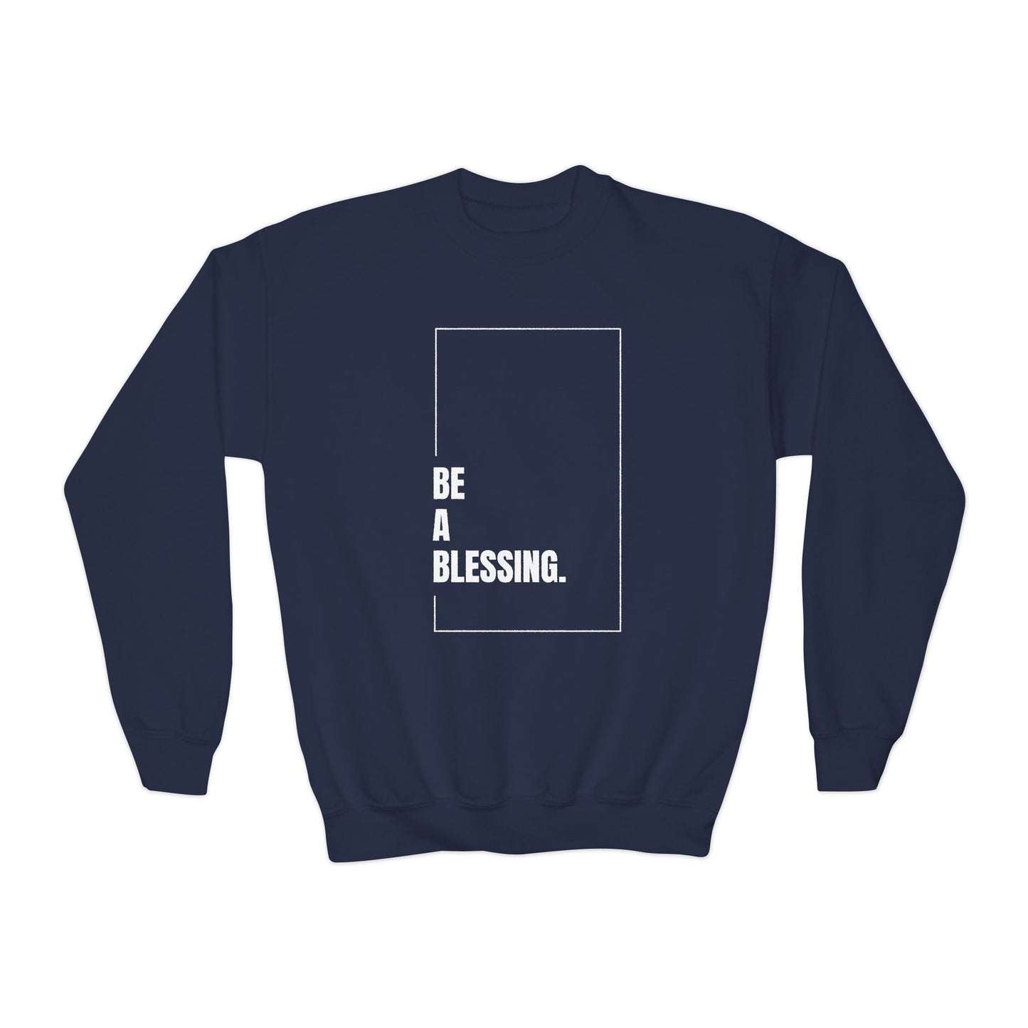 "Be A Blessing." Youth Crewneck Sweatshirt