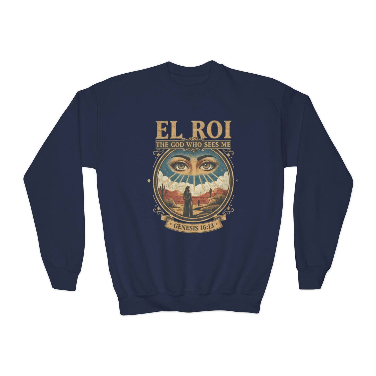 "El Roi: The God Who Sees Me" Genesis 16:13 Youth Crewneck Sweatshirt