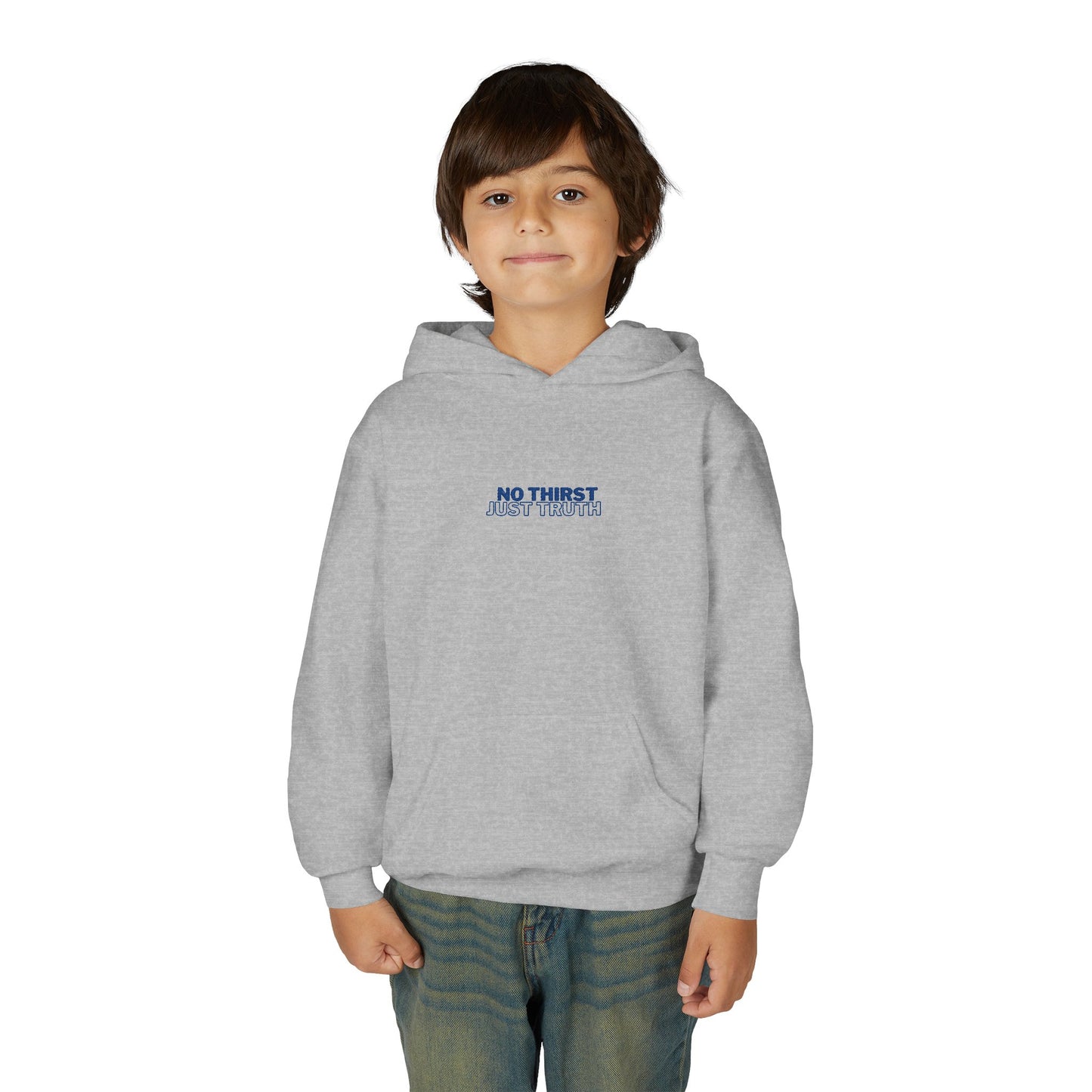 "No Thirst, Just Truth" John 4:14 Youth Hoodie