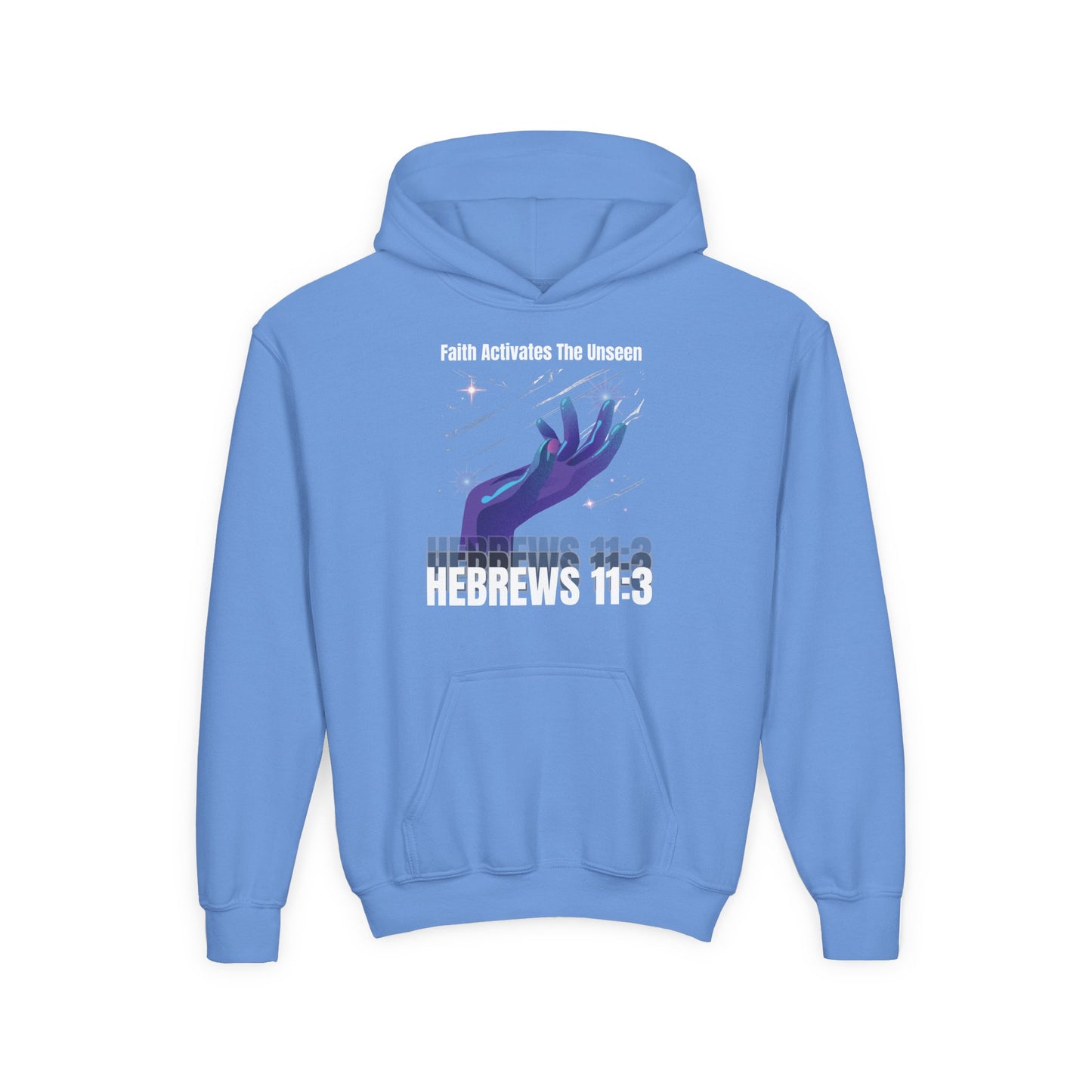 "Faith Activates The Unseen" Hebrews 11:3 Youth Hoodie