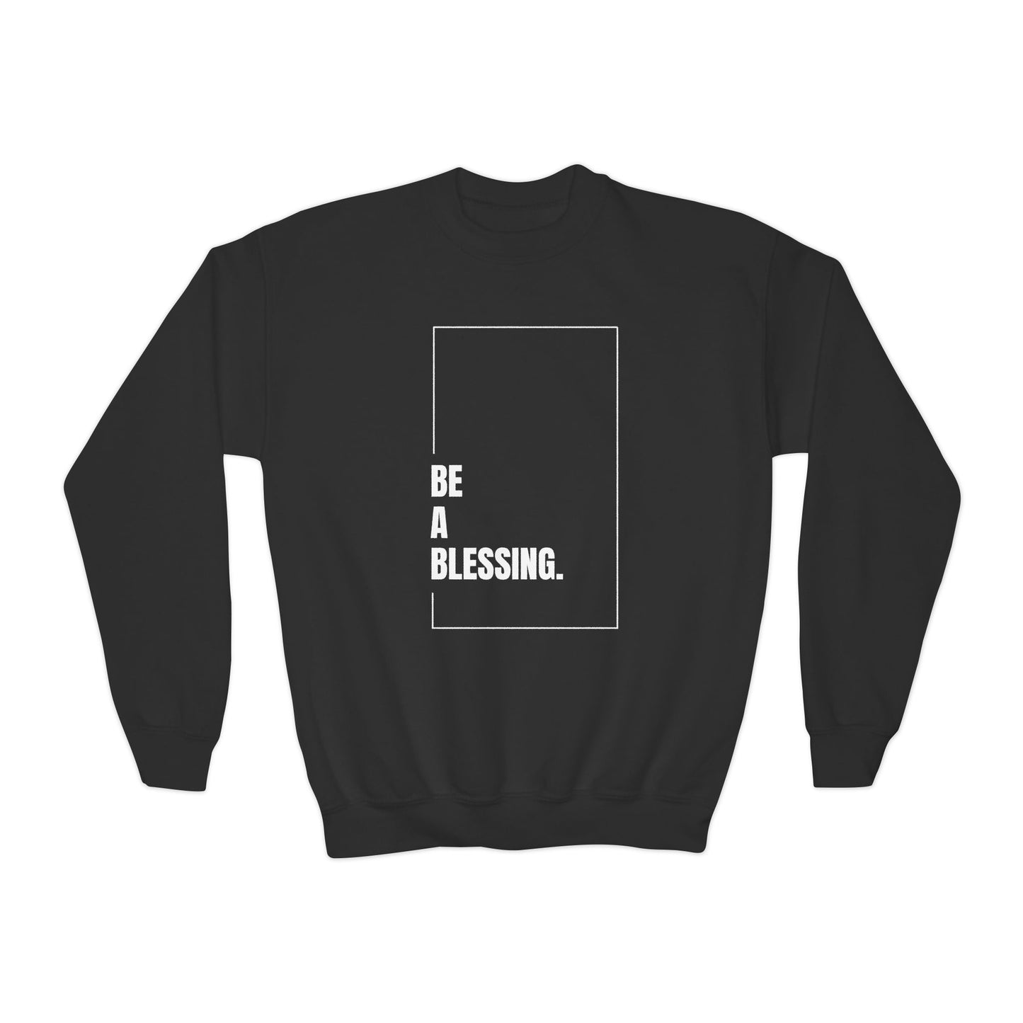 "Be A Blessing." Youth Crewneck Sweatshirt