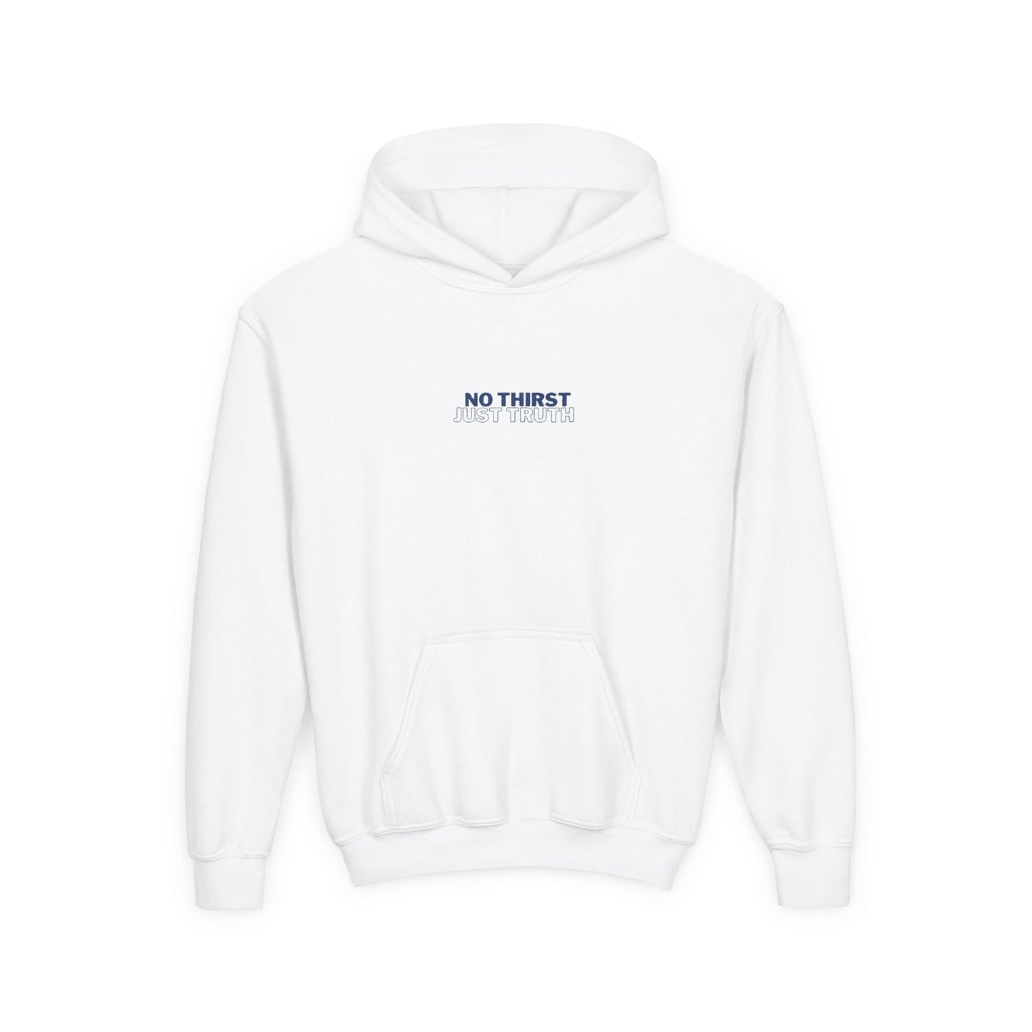"No Thirst, Just Truth" John 4:14 Youth Hoodie