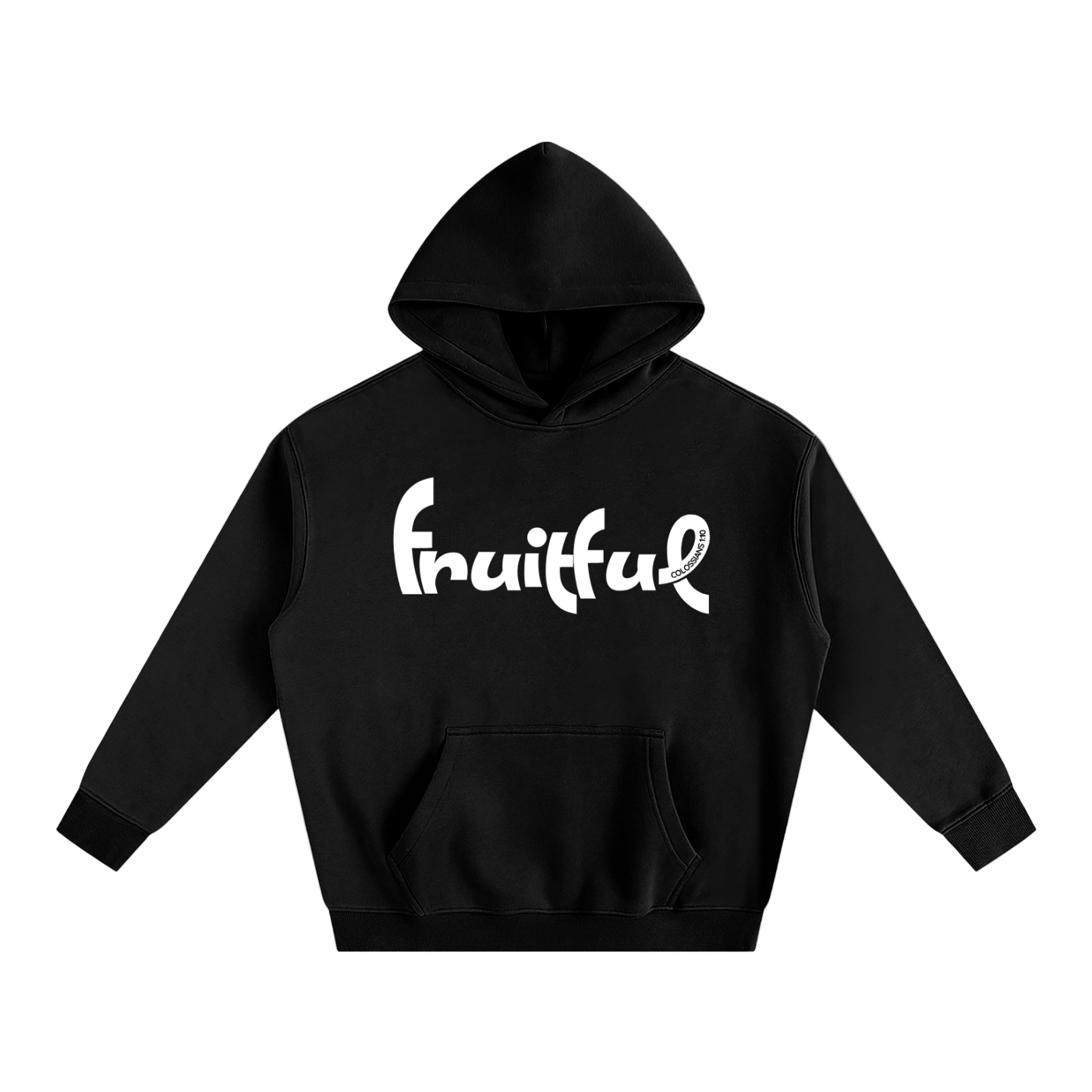 Be Fruitful Hoodie | Colossians 1:10