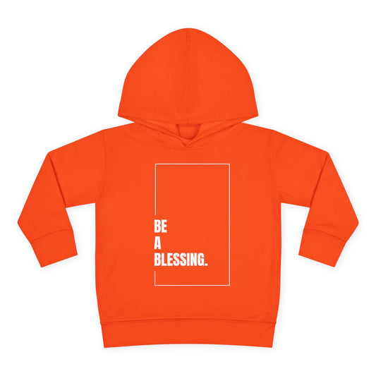 "Be A Blessing" Toddler Hoodie